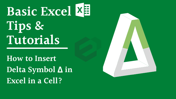 How to Insert Delta Symbol Δ in Excel in a Cell
