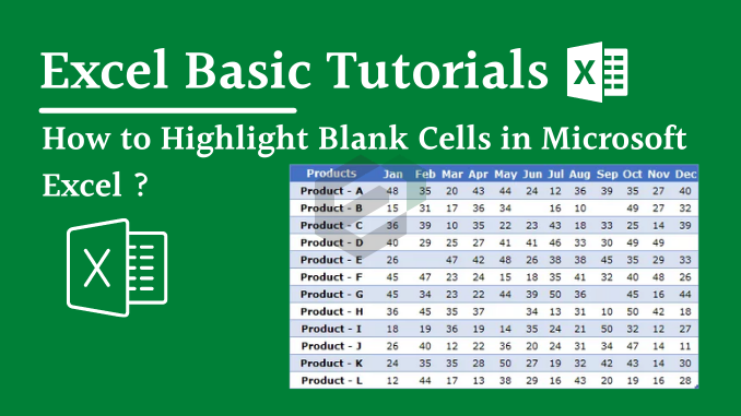 How to Highlight Blank Cells in Excel