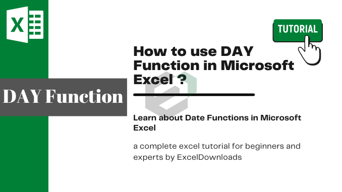 How to use DAY Function in Microsoft Excel