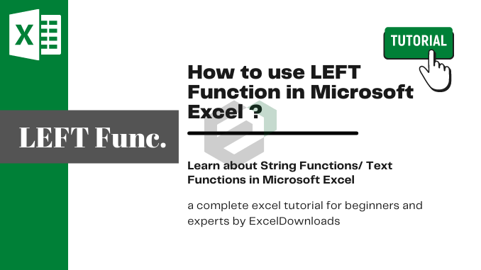 How to use LEFT Function in Microsoft Excel