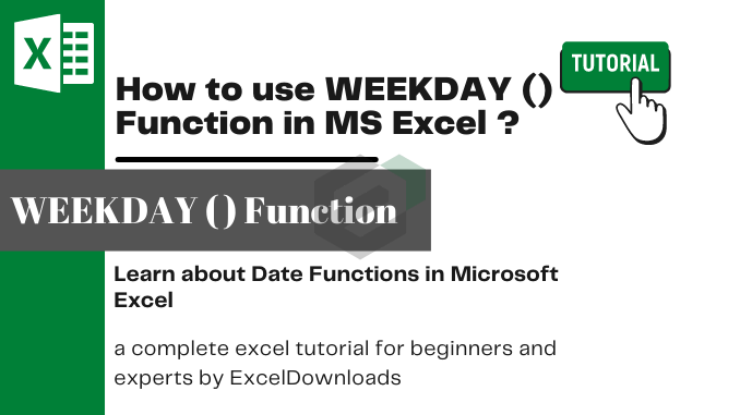 How to use WEEKDAY Function in MS Excel