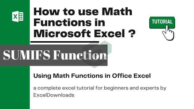 How to use SUMIFS Math Functions in Microsoft Excel