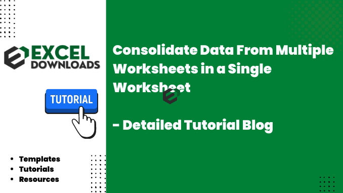 Excel Tutorial Consolidate Data From Multiple Worksheets in a Single Worksheet