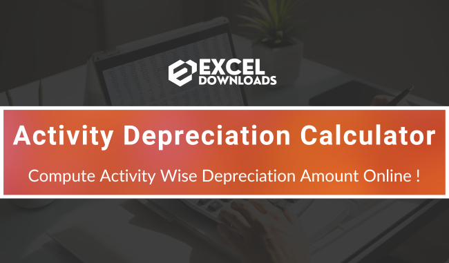 Activity Depreciation Calculator
