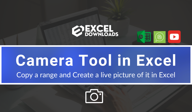 Complete Camera Tool Tutorial For Excel