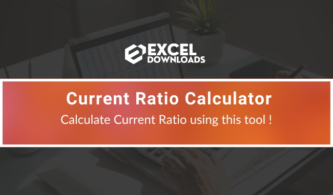 Current Ratio Calculator by ExcelDownloads