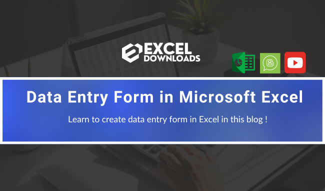 Data Entry Form in Excel Complete Tutorial by ExcelDownloads