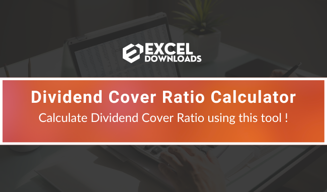 Dividend Cover Ratio Calculator by ExcelDownloads