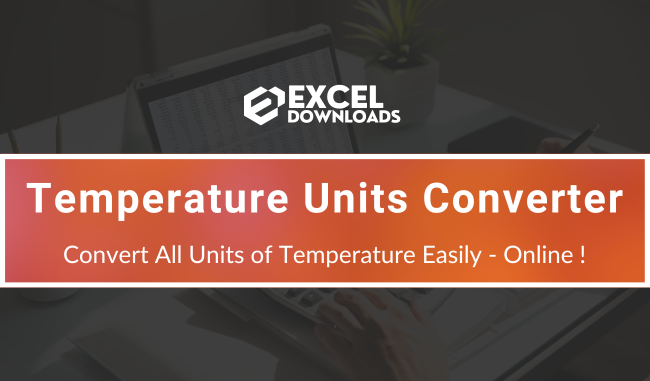 Temperature Units Converter by ExcelDownloads. Explore Now