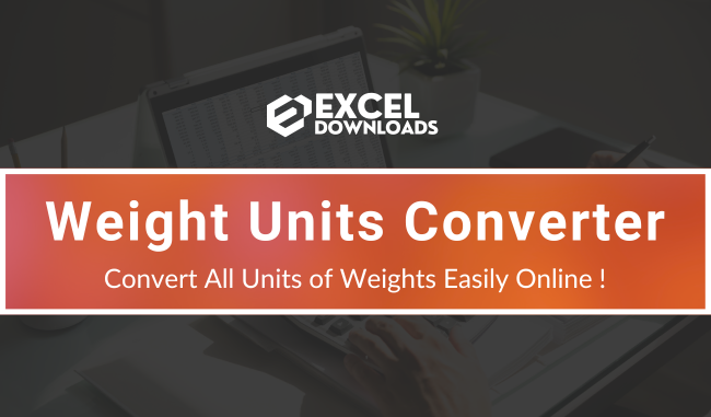 Weight Units Converter Tool Online by ExcelDownloads for Excel Users